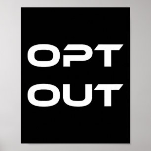 Opt Out Do Not Follow Others Do Not Be A Sheep  Poster