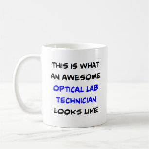 optical lab technician, awesome coffee mug