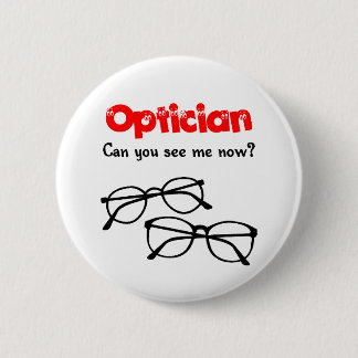 Optician 6 Cm Round Badge
