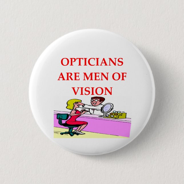 OPTICIAN 6 CM ROUND BADGE (Front)