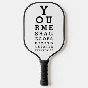 Optician Chart Custom Message Pickleball Paddle