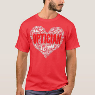 Optician Heart Shape Word Cloud Design graphic T-Shirt