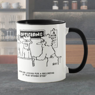 Optician is asked for "Spanish Eyes" Mug
