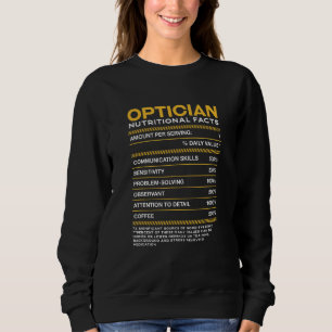 Optician Nutrition Facts Optometrist Optometry Hum Sweatshirt