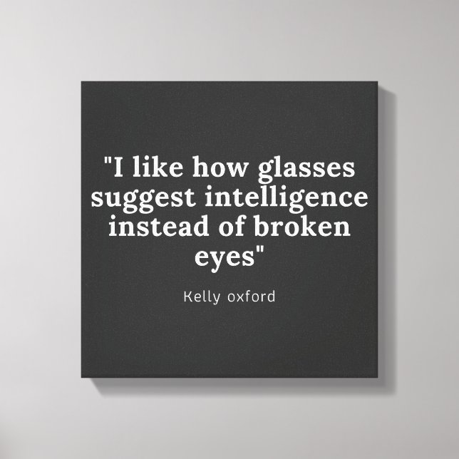 Optician, Optometrist and Ophthalmologist quote Canvas Print (Front)