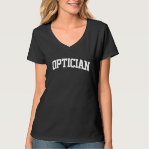 Optician Vintage Retro Sports College Gym Arch Fun T-Shirt