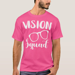 Optician Vision Squad Optometrist Eye Doctor Eye G T-Shirt