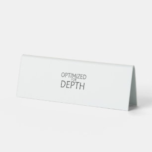 Optimised For Depth Minimalist Technical Desk Sign