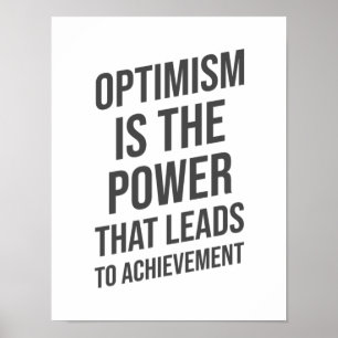 Optimism is the Power - Motivational Inspirational Poster