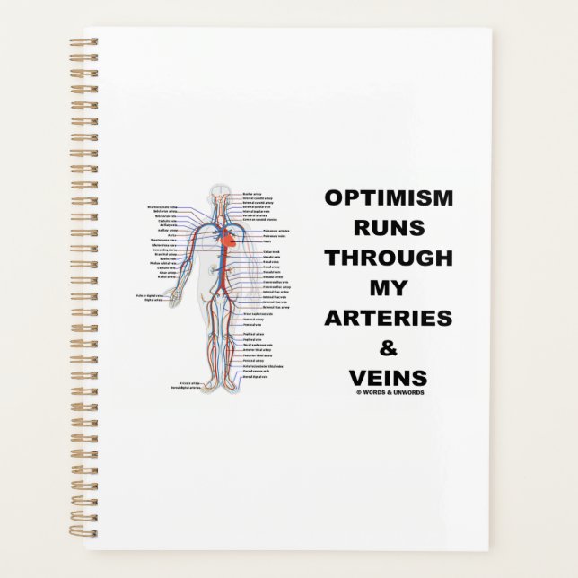 Optimism Runs Through My Arteries & Veins Planner (Front)