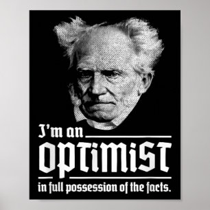 Optimist Arthur Schopenhauer Pessimism Pessimist P Poster