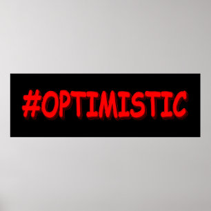 "#OPTIMISTIC" Cute Design. Buy Now Poster