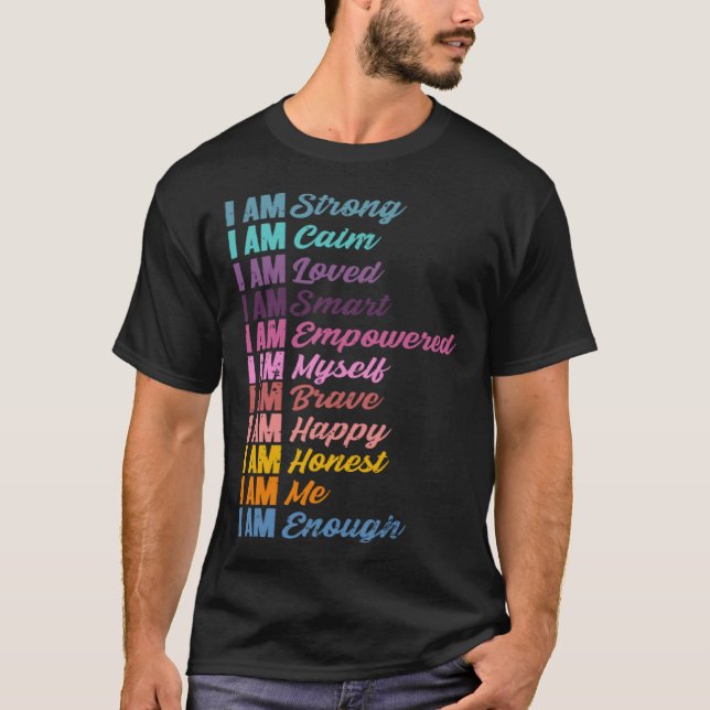 Optimistic Self Motivational Affirmations Humanity T-Shirt (Front)