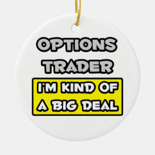 Options Trader .. I'm Kind of a Big Deal Ceramic Tree Decoration