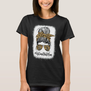 Optometrist Mum Messy Bun Leopard Optician Life Ey T-Shirt