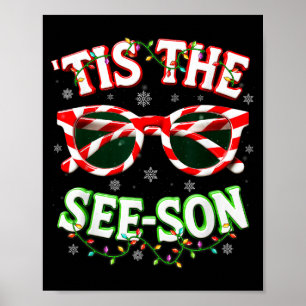 Optometrist Optician Christmas Tis The See-son Xma Poster