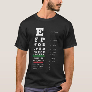 Optometrist's funny eye test Snellen chart T-Shirt