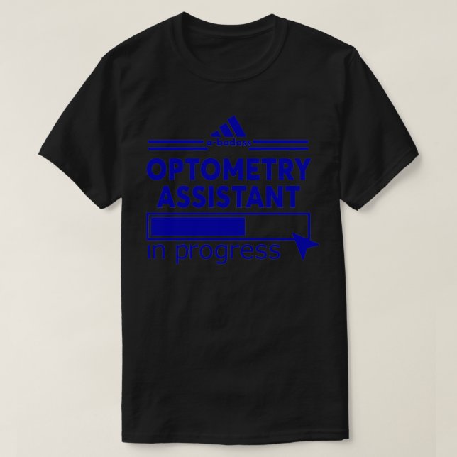 OPTOMETRY ASSISTANT 5 T-Shirt (Design Front)