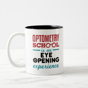 Optometry School Is an Eye Opening Experience Two-Tone Coffee Mug