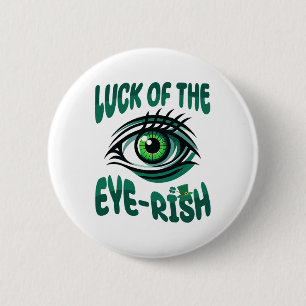 Optometry St Patricks Day Optometrist Optician eye 6 Cm Round Badge