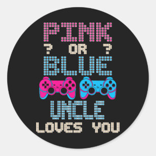 Or Blue Uncle Loves You Video Game Gender Reveal  Classic Round Sticker