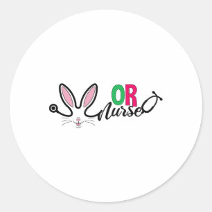 Or Nurse Bunny Easter Stethoscope Operating Room N Classic Round Sticker