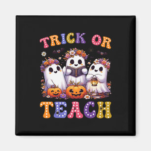 Or Teach Halloween Ghost Pumpkin Spooky Teacher Wo Magnet