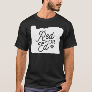 OR Teacher Walkout  redfored   Oregon Red For Ed  T-Shirt