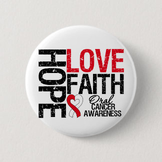 Oral Cancer Hope Love Faith 6 Cm Round Badge