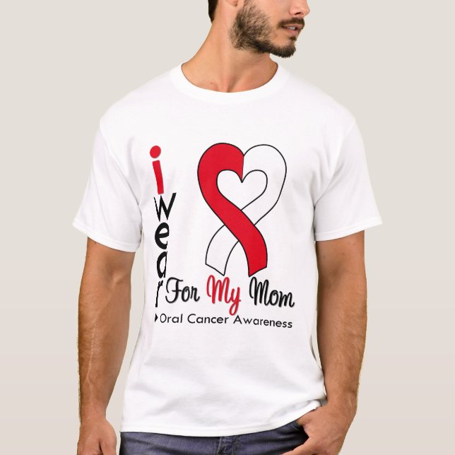 Oral Cancer I Wear Ribbon For My Mum T-Shirt (Front)