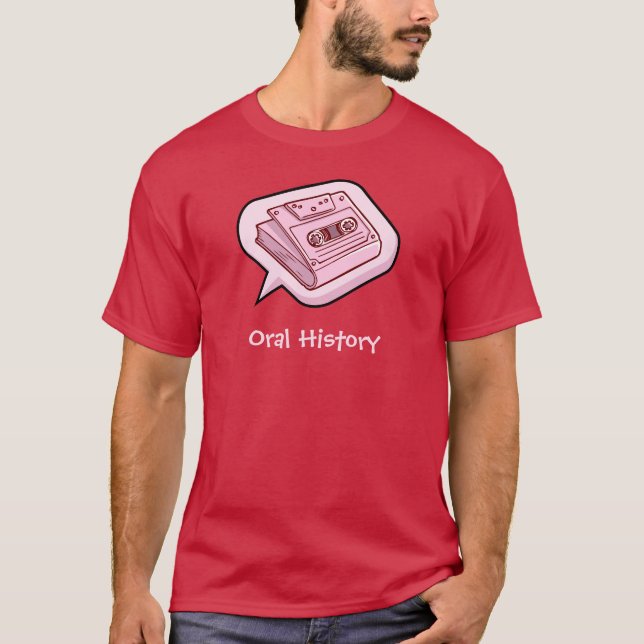 Oral History T-Shirt (Front)