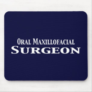 Oral Maxillofacial Surgeon Gifts Mouse Mat
