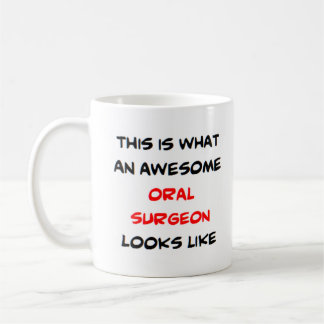 oral surgeon, awesome coffee mug