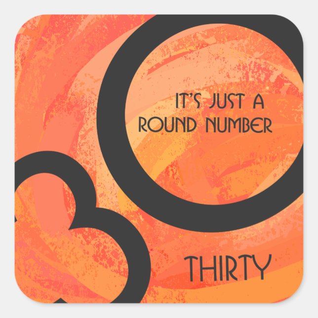 Orange 30 Decade Birthdday Square Sticker (Front)