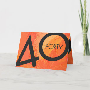 Orange 40 Decade Birthday Card