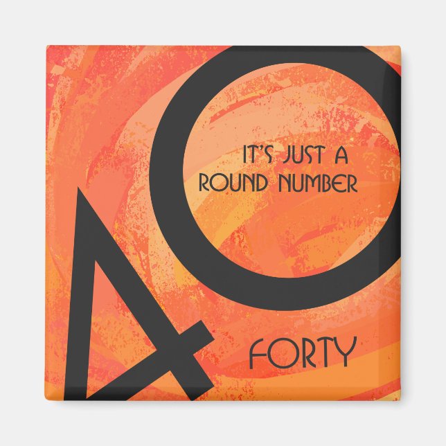 Orange 40 Decade Birthday Magnet (Front)