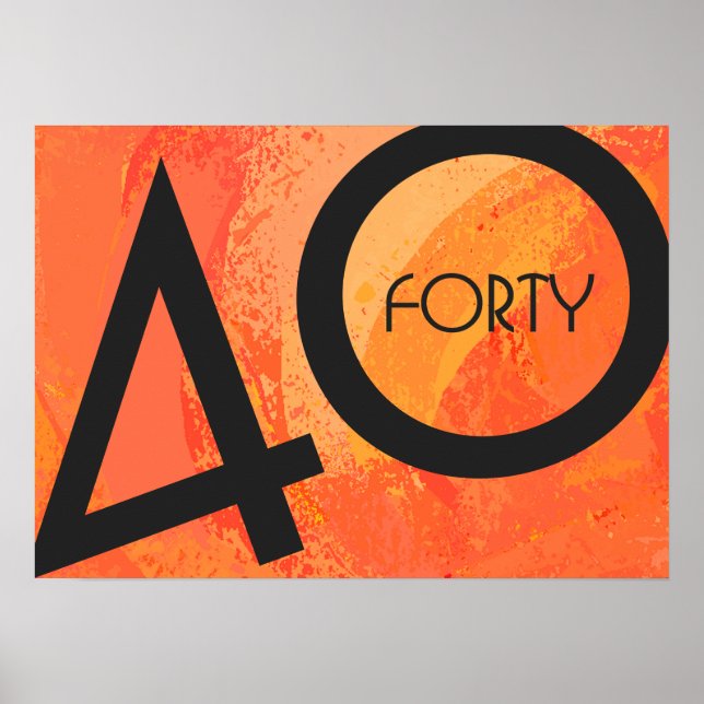 Orange 40 Decade Birthday Poster (Front)