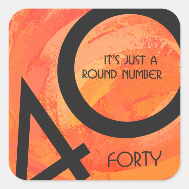 Orange 40 Decade Birthday Square Sticker (Front)