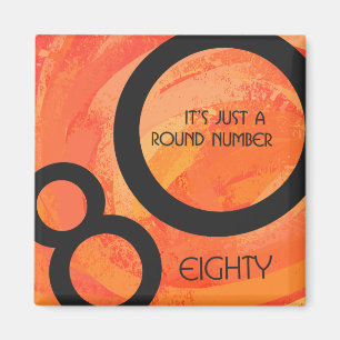 Orange 80 Decade Birthday Magnet