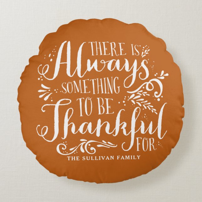 Orange Always Thankful Quote Thanksgiving Round Cushion (Front)