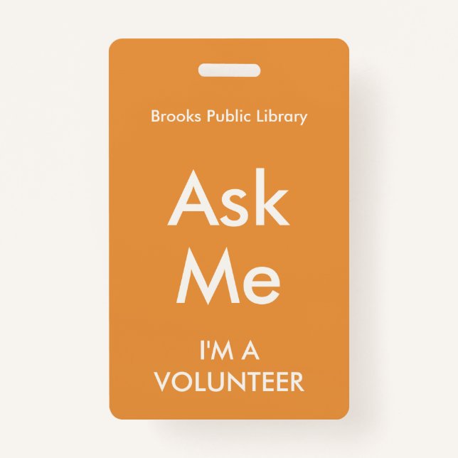 Orange Ask Me Badge for Volunteers ID Badge (Front)