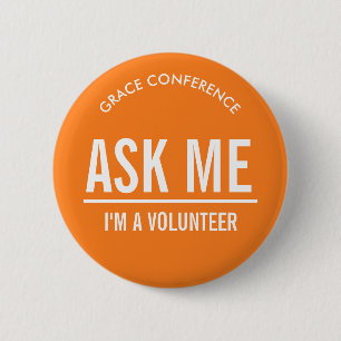 Orange Ask Me Volunteers 6 Cm Round Badge