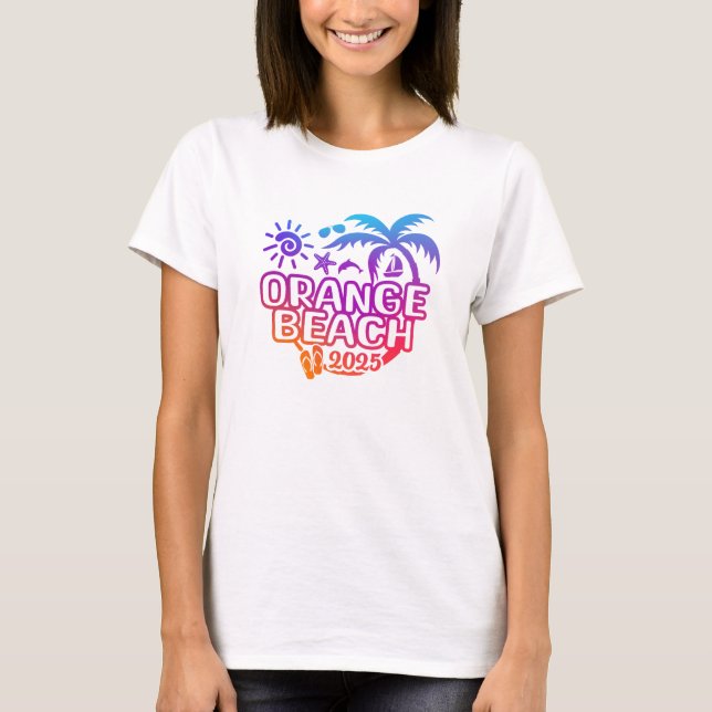 Orange Beach, Orange Beach Vacation, 2025 T-Shirt (Front)