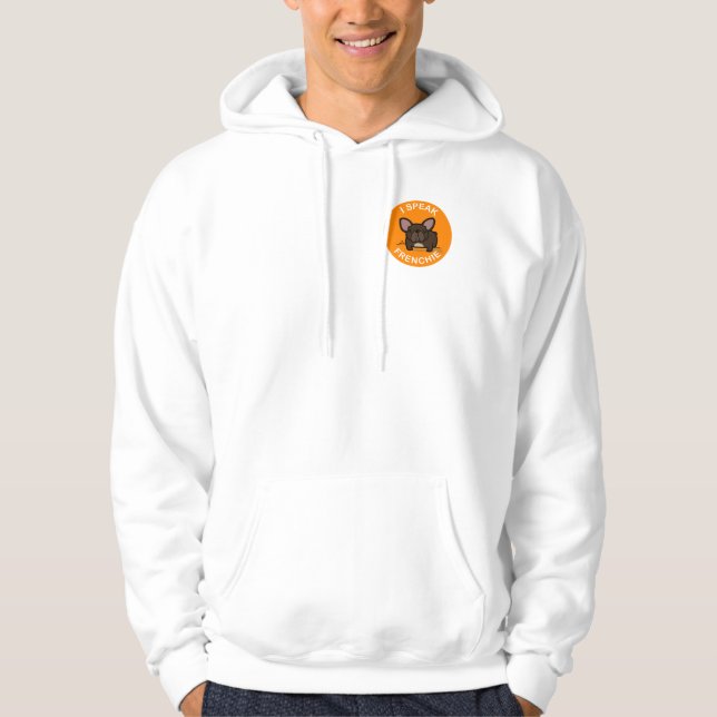 Orange Brindle I Speak Frenchie Double Sided Hoodie (Front)