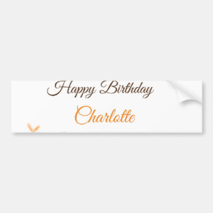 Orange brown flower happy birthday add name cutie  bumper sticker