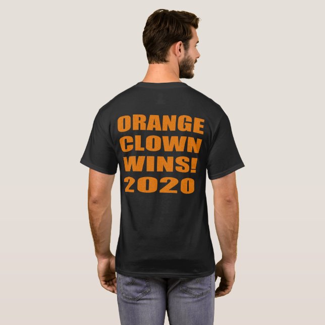 Orange Clown Wins 2020 T-Shirt (Back Full)