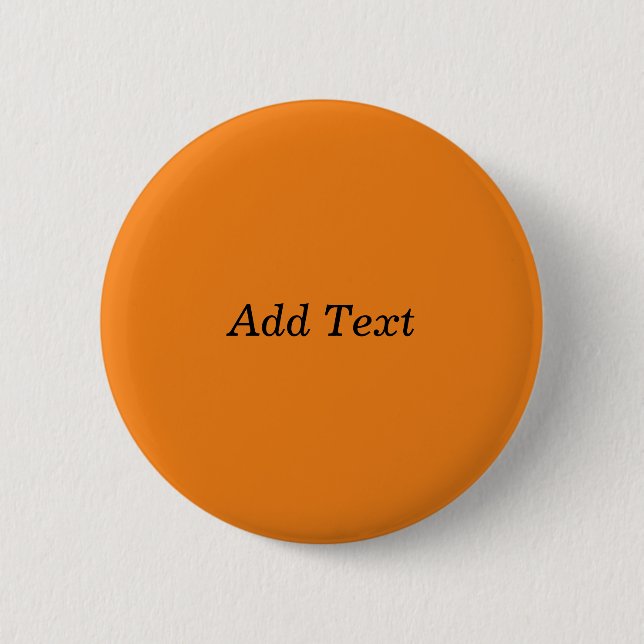 Orange Create Your Own Add Text Custom 6 Cm Round Badge (Front)