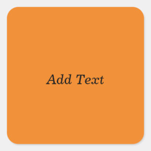 Orange Create Your Own Add Text Custom Square Sticker