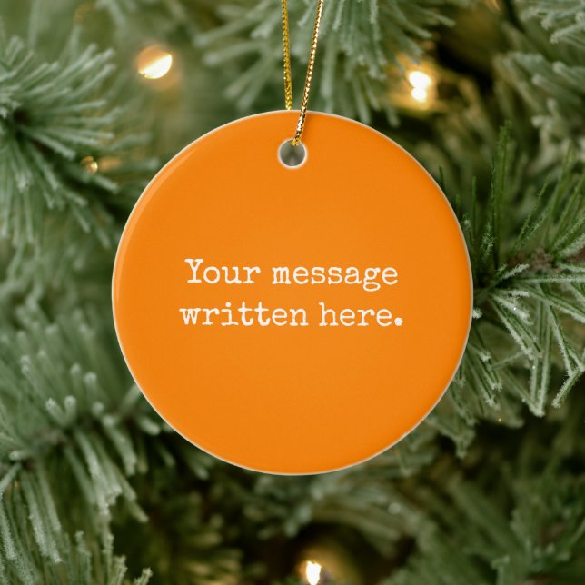 Orange Custom Your Text Here Personalised Quote Ceramic Tree Decoration (Tree)