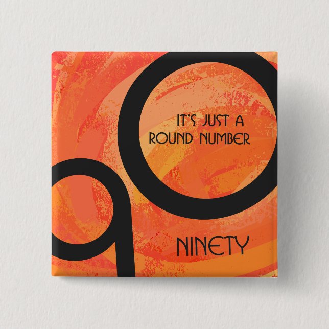 Orange Decade 90th Birthday 15 Cm Square Badge (Front)